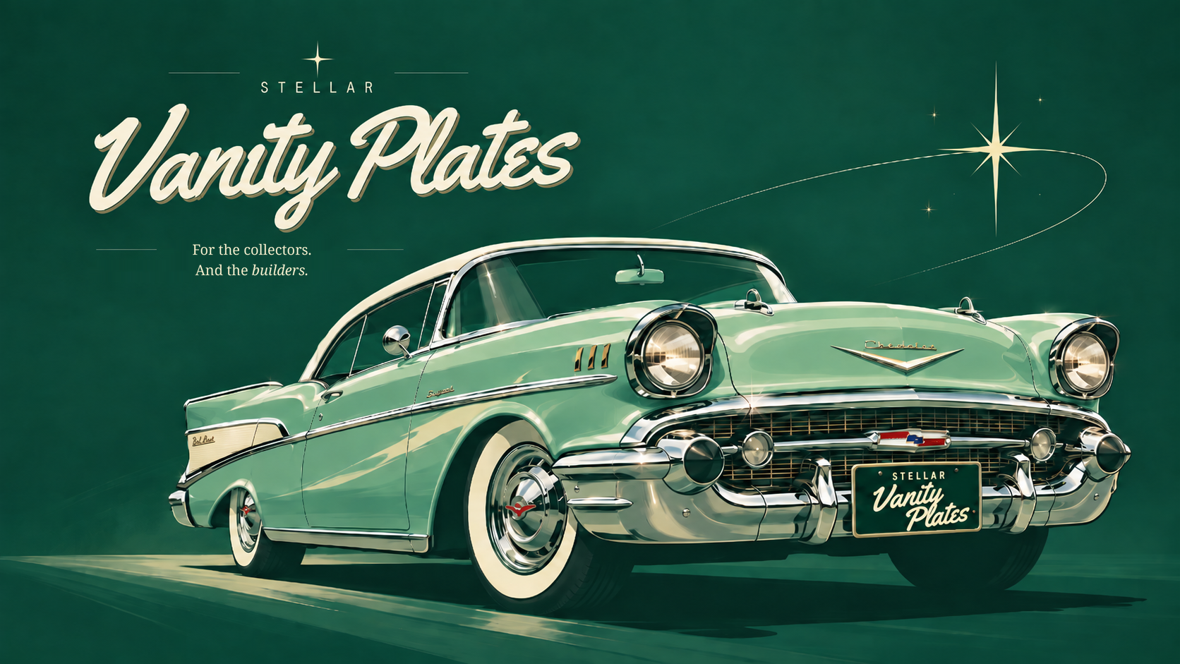 Stellar Vanity Plates. For the collectors. And the builders. A mint-green vintage Chevrolet.